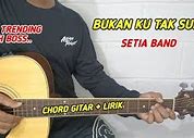 Bukan Bukan Bukan Kaleng Kaleng Chord Gitar Indonesia D